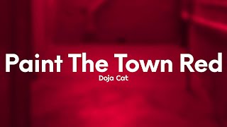 Doja Cat  Paint The Town Red Lyrics [upl. by Noterb]