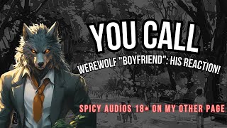 You Call Werewolf quotBoyfriendquot His Reaction ASMR Boyfriend M4FM4A [upl. by Mandle]