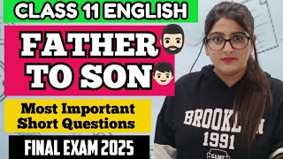 FATHER TO SON MOST IMPORTANT SHORT QUESTIONS CLASS 11 ENGLISH [upl. by Chard]