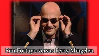 Pim Fortuyn versus Ferry Mingelen [upl. by Ilime]