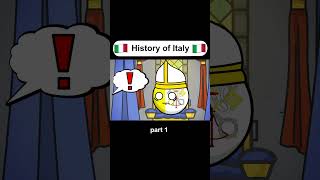 The History of Italy part 1 countryballs edit [upl. by Enyt]