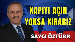 KAPIYI AÇIN YOKSA KIRARIZ SAYGI ÖZTÜRK SESLİ KÖŞE YAZISI SESLİ KÖŞE SESLİ GAZETE SESLİ MAKALE [upl. by Atlee975]