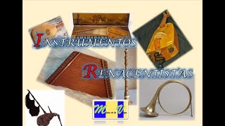 LOS INSTRUMENTOS DEL RENACIMIENTO [upl. by Roydd]