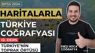 Haritalarla Türkiye Coğrafyası I Türkiyenin Toprakları I Enes Hoca kpsscoğrafya [upl. by Nylrahs]