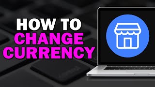 How To Change Currency On Facebook Marketplace Easiest Way [upl. by Winwaloe]