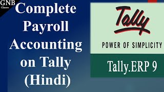 Payroll Accounting In Hindi  payroll in tally erp9 in hindi Full Payroll [upl. by Shaun992]