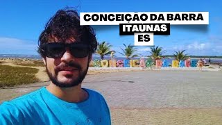 Conheça Conceição da Barra e Itaúnas ES  Andarilho Capixaba 76 litoralcapixaba [upl. by Ynetruoc]