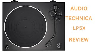 Audio Technica LP5X Turntable Review [upl. by Natalie]