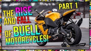 The Rise and Fall of Buell Motorcycles  Part 1 [upl. by Moberg]