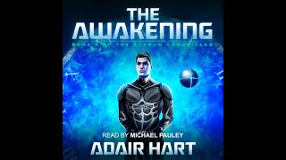 Audiobook for The Awakening Book 1 of The Evaran Chronicles SpaceTime Travel Adventure [upl. by Llennoc746]