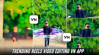 Trending Reels Video Editing In Vn App  Trending Effects Reels Video Editing In Vn App [upl. by Farleigh955]