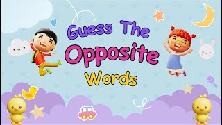 Guess the opposite words  Guess the opposite word  Opposite words [upl. by Marilla]