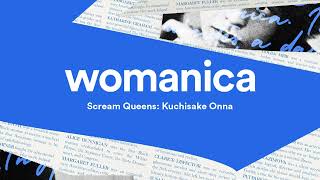 Scream Queens Kuchisake Onna  Womanica [upl. by Osnola]