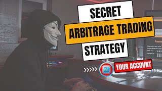 THIS SECRET ARBITRAGE TRADING STRATEGY WILL DOUBLE YOUR ACCOUNT IN JUST A FEW DAYS [upl. by Leicam]