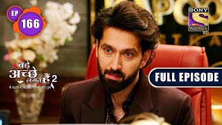 Bade Achhe Lagte Hain 2  Real Motive  Ep 166  Full Episode  18 April 2022 [upl. by Almallah62]