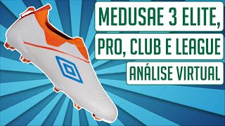 SEM CADARÇOS POR R 40000  CHUTEIRA UMBRO MEDUSAE 3 ELITE PRO CLUB E LEAGUE  ANÁLISE VIRTUAL [upl. by Server]