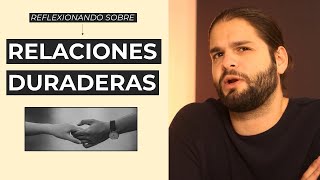 Reflexionando sobre relaciones largas [upl. by Hsekar]