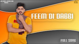 Feem Di Dabbi Full Song  Sachin Gurjar  Punjabi Songs  Jass Records [upl. by Dal]