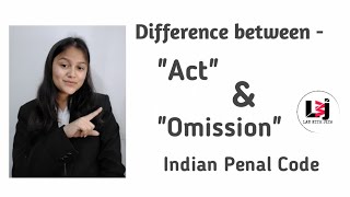 What is the difference between Act and Omission in Indian Penal Code  🤯 lawwithjiya ipc [upl. by Anippesuig533]