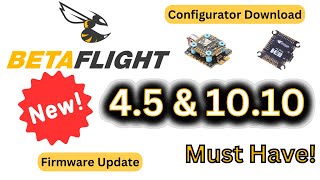 NEW Betaflight 45 amp 1010 Configurator Download amp Flash Walk Through [upl. by Tower272]