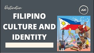 The Filipino Culture and Identity [upl. by Bonni]