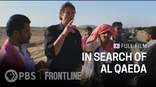 In Search of Al Qaeda full documentary  FRONTLINE [upl. by Nellaf]