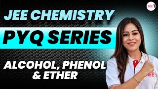 Alcohol Phenol amp Ether PYQ for JEE MAIN jee2024 jee2025 alcoholphenolether  Monica Bedi [upl. by Smart794]