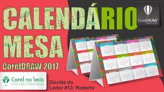 Calendário de Mesa no CorelDRAW 2017 e MockUps Bônus [upl. by Evey564]