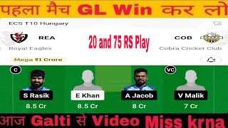 Rea vs COB Dream11 Prediction  Rea vs COB Dream11 Team  ECS T10 Hungary  T10 match prediction [upl. by Cleave]