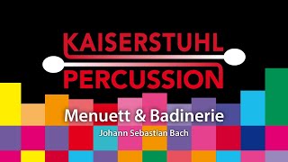 Kaiserstuhl Percussion – Menuett amp Badinerie – Johann Sebastian Bach [upl. by Garate]