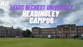 UK university tour  Leeds Beckett university Headingley campus  International student in UK [upl. by Slack385]