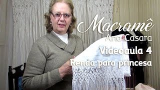 Videoaula 4  Renda para princesa [upl. by Nykal763]