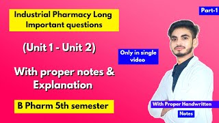 Industrial pharmacy 5th semester important questions। Long Questions। B Pharm। Part1। [upl. by Airotel466]