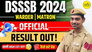 DSSSB WarderMatron Result Out  2024 🔥🔥 [upl. by Seaver]