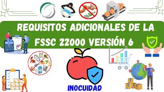 Requisitos Adicionales FSSC 22000 versión 6 [upl. by Hajidahk344]