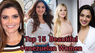 Top 15 Beautiful Venezuelan Women  15 Beautiful Venezuelan Women [upl. by Epperson]