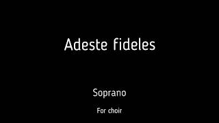 Choirchór Adeste fideles  Soprano  score [upl. by Ronel486]