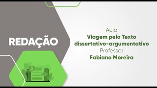 SLNE Redação  Aula 01 DissertativoArgumentativo  Profº Fabiano Moreira [upl. by Anohr]