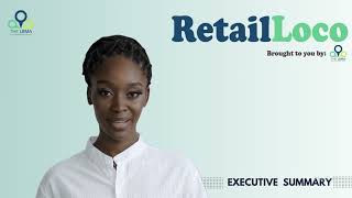 About RetailLoco Executive Summary Atlanta 2024 [upl. by Aneleve]