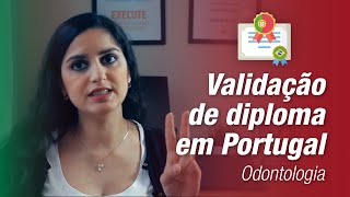 Como validar diploma de Odontologia em Portugal [upl. by Ecinhoj]