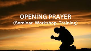 Short Opening Prayer for Seminar Workshop Training [upl. by Esserac]