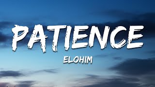 Elohim  quotPatiencequot Lyrics [upl. by Valente]