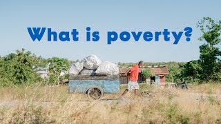 What is Poverty  Exploring Extreme Poverty with Compassion [upl. by Ynavoj]