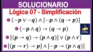 LOGICA PROPOSICIONAL 07 Simplificación SOLUCIONARIO [upl. by Bluma]