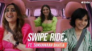 Swipe Ride ft Tamannaah Bhatia amp Pranjal  Kusha Kapila  Tinder India [upl. by Socha]