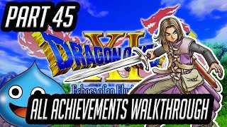 DRAGON QUEST XI  ALL ACHIEVEMENTS WALKTHROUGH  EP45  HELIODOR CASTLE  TYRIANT BOSS [upl. by Ailimac]