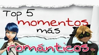 top 5 momentos más románticos miraculous ladybug [upl. by Neyut]