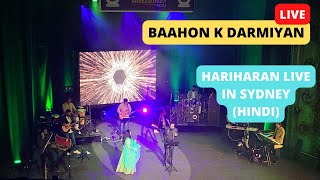 Bahon ke darmiyan song  Hariharan live in Sydney 2023  Hariharan live performance [upl. by Navert]