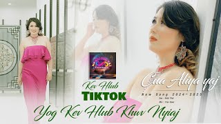 Cua Aliya YajKev Hlub Tiktok Yog Kev Hlub Khwv Nyiaj Full MV Nkauj Tawm Tshiab 20242025 [upl. by Doti]