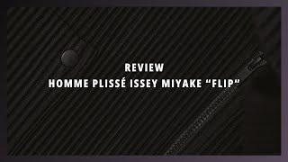 Review 48  HOMME PLISSÉ ISSEY MIYAKE quotFlipquot [upl. by Esenwahs18]